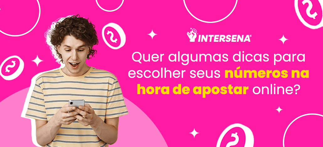 Dicas para escolher seus números da sorte e apostar online